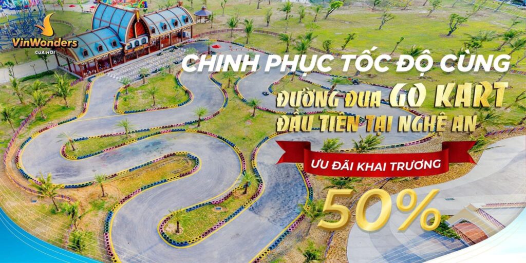  EXTREMELY BURNING   WITH THE GO KART RACING VENUE AT VINWONDERS CUA HOI, NGHE AN